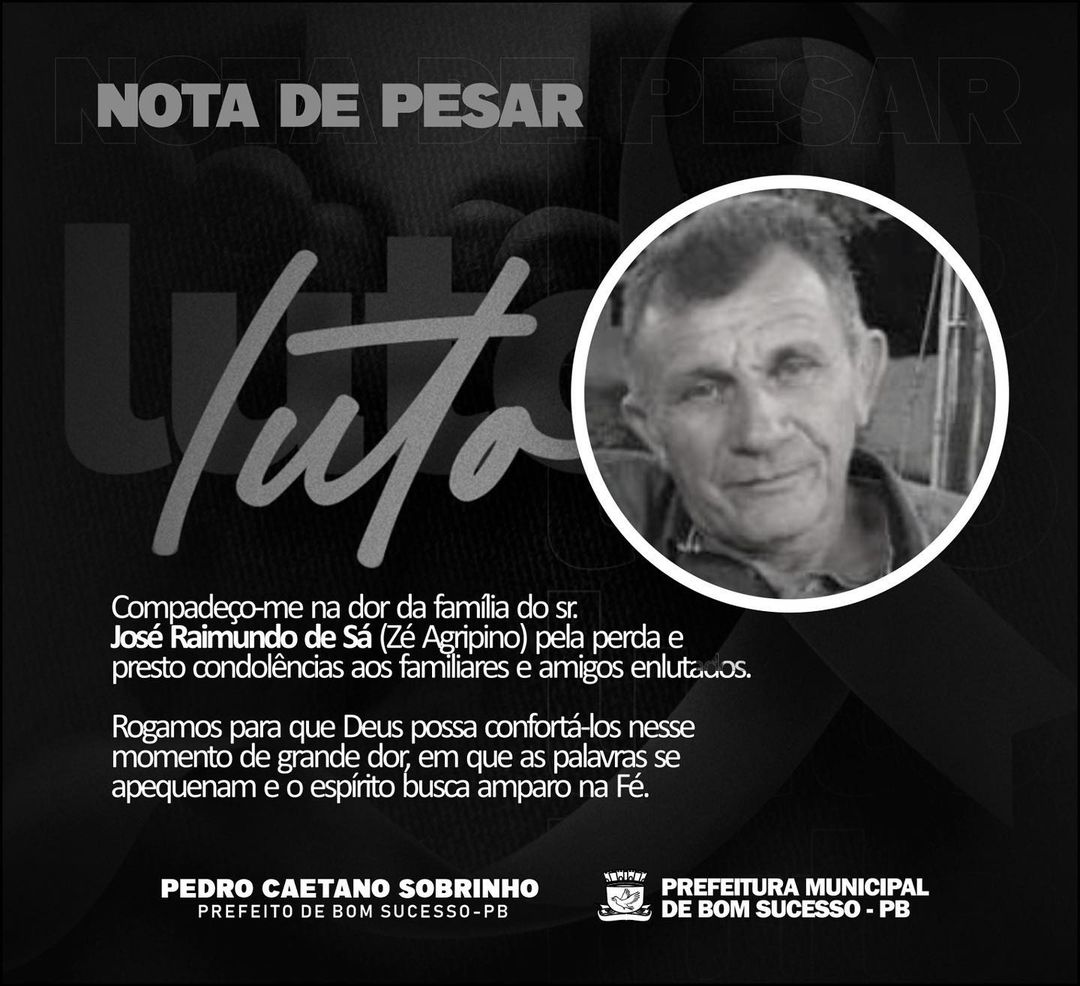 NOTA DE PESAR - José Raimundo de Sá (Zé Agripino)